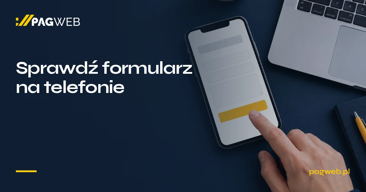 Ilustracja telefonu z formularzem i żółtym przyciskiem, obok laptopa, z logo PAGWEB i hasłem o teście formularza.